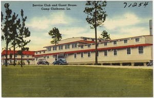 Service Club and Guest House, Camp Claiborne, La.