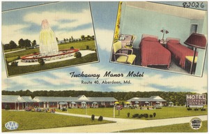 Tuckaway Manor Motel, Route 40, Aberdeen, Md.