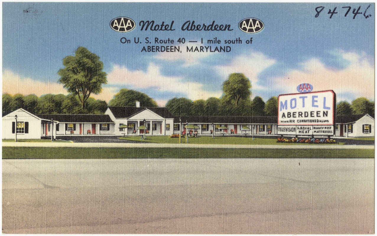 Motel Aberdeen on U. S. Route 40 -- 1 mile south of Aberdeen, Maryland