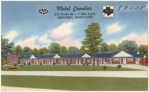 Motel Cavalier, U. S. Route 40 -- 1 mile south, Aberdeen, Maryland