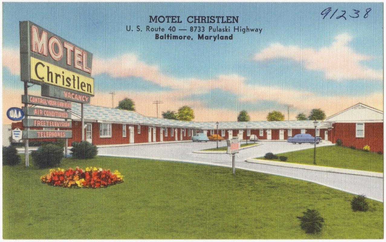 Motel Christlen, U. S. Route 40 -- 8733 Pulaski Highway, Baltimore, Maryland