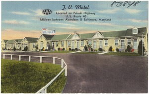 J. V. Motel, located on Pulaski Highway, U. S. Route 40 midway between Aberdeen & Baltimore, Maryland