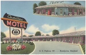 Cadillac Motel, U. S. Highway 301... Brandywine, Maryland