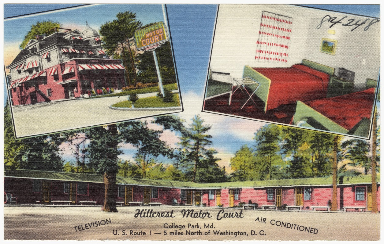 Hillcrest Motor Court, College Park, Md., U. S. Route 1 -- 5 miles north of Washington, D. C.