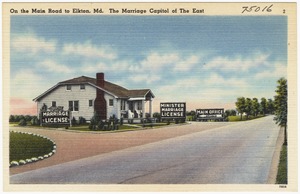 On the main road to Elkton, Md., the marriage capitol of the east