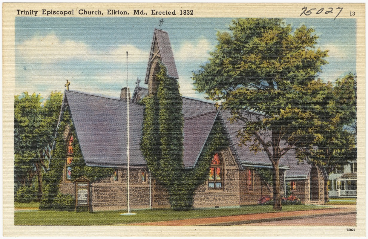 Trinity Episcopal Church, Elkton, Md., Erected 1832