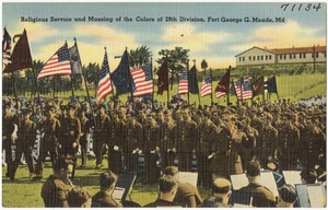 Religious service and massing of the colors of 29th Division, Fort George G. Meade, Md.