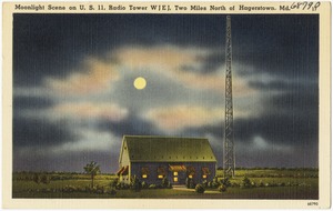 Moonlight scene on U.S. 11, radio tower W J E J. Two miles north of Hagerstown, Md.