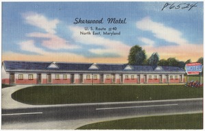 Sherwood Motel, U. S. Route #40, North East, Maryland