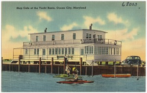Ship Cafe at the Yacht Basin, Ocean City, Maryland