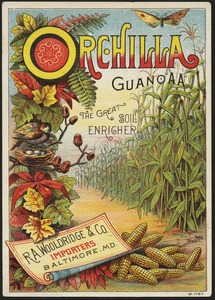 Orchilla Guano "A. A." The great soil enricher.
