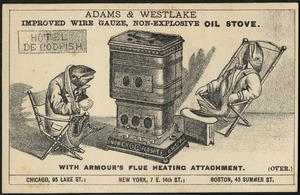 Greatly improved for 1881. The Adams & Westlake wire gauze, non-explosive oil stove. Hotel De Codfish. With armour's flue heating attachment.
