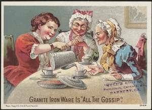 Granite iron ware is "all the gossip."