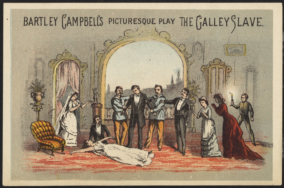 Bartley Campbell's picturesque play The Galley Slave.