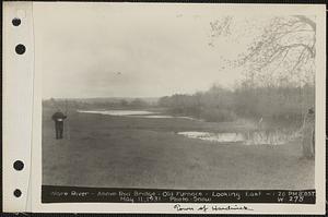 Ware River, above Red Bridge, Old Furnace, looking east, Ware River, Hardwick, Mass., 1:20 PM (E.D.S.T.), May 11, 1931