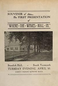 Cover of Program "Where the Waves Roll In" Standish Hall, South Yarmouth, Mass.