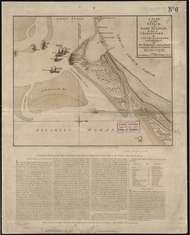 A plan of the attack of Fort Sulivan, the key of Charlestown, in South Carolina, on the 28th. of June 1776