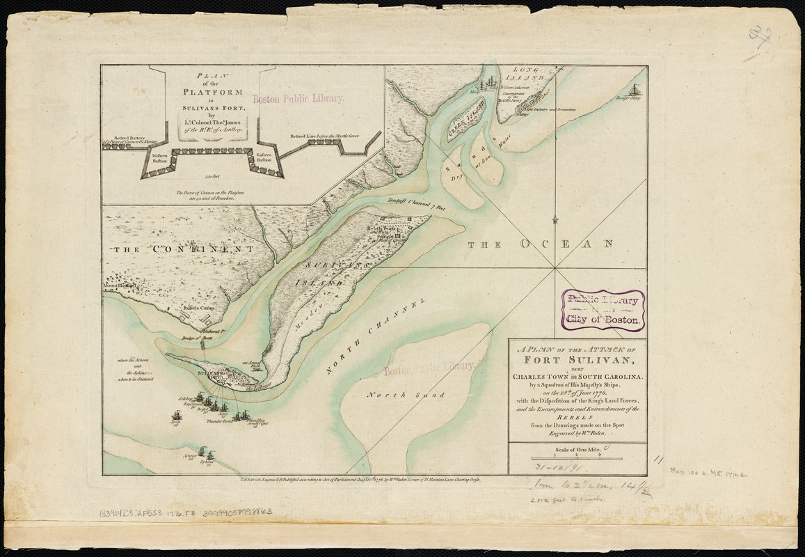 A plan of the attack of Fort Sulivan, near Charles Town in South Carolina