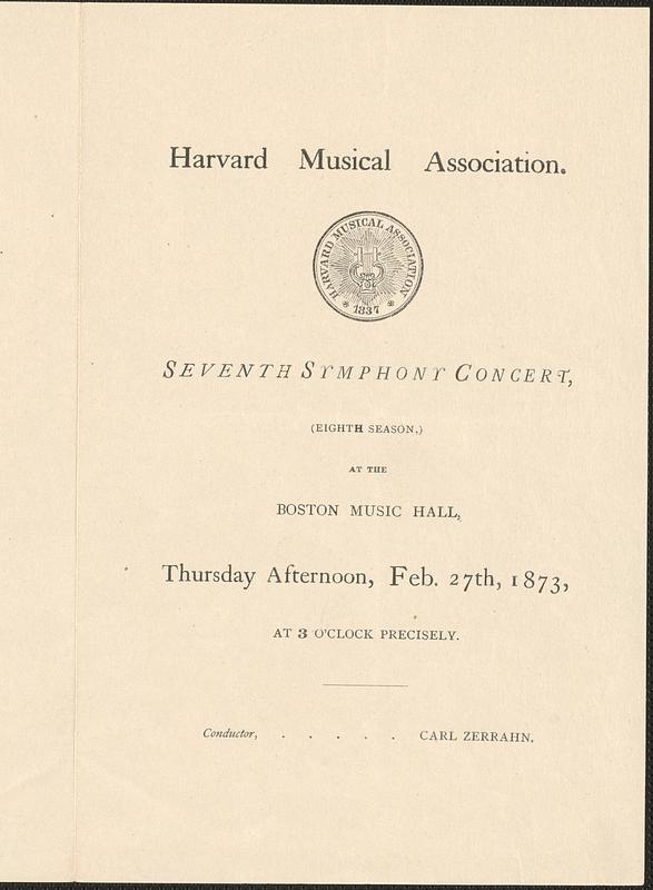 Harvard Musical Association, seventh symphony concert, (eighth season,) at the Boston Musical Hall, Thursday afternoon, Feb. 27th, 1873