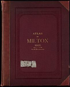 Atlas of the town of Milton, Norfolk County, Massachusetts