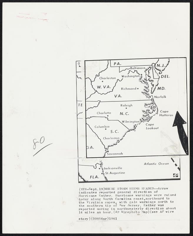 Where Storm Seems Headed--Arrow indicates reported general direction of Hurricane Esther. Hurricane warnings were raised today along North Carolina coast,northward to the Virginia capes, with gale warnings north to the southern tip of New Jersey. Esther was reported moving in northwesterly direction about 14 miles an hour.