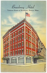 Broadway Hotel, Tremont Street at Broadway, Boston, Mass.