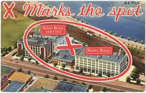 X marks the spot, Noyes Buick Service, Noyes Buick