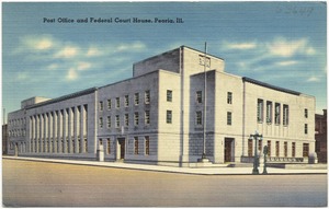 Post office and federal court house, Peoria, Ill.