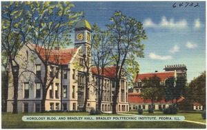 Horology Bldg. and Bradley Hall, Bradley Polytechnic Institute, Peoria, Ill.