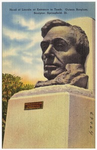 Head of Lincoln at entrance to tomb, Gutzon Borglum, sculptor, Springfield, Ill.
