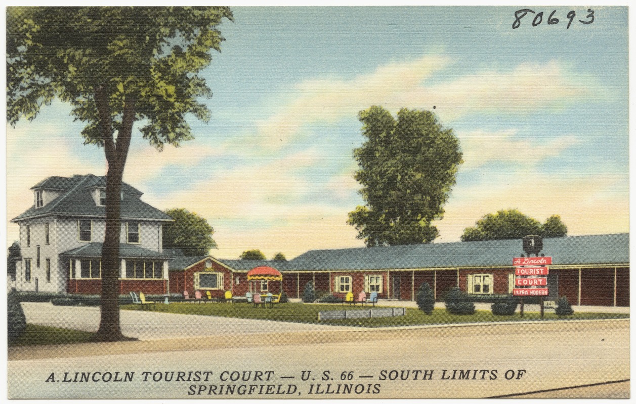 A. Lincoln Tourist Court -- U. S. 66 -- south limits of Springfield, Illinois