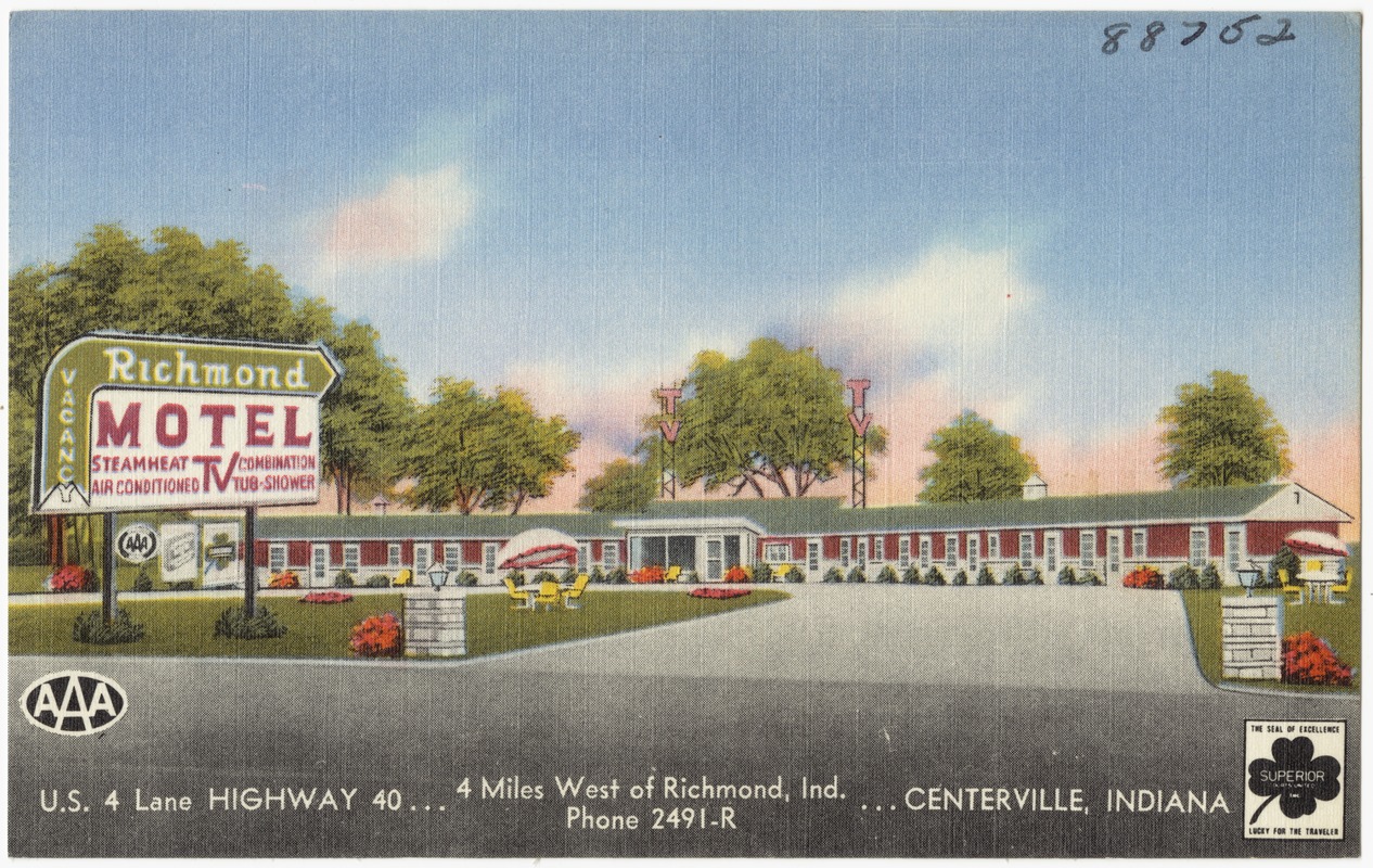 Richmond Motel, U. S. 4 lane highway 40... 4 miles west of Richmond, Ind... Centerville, Indiana