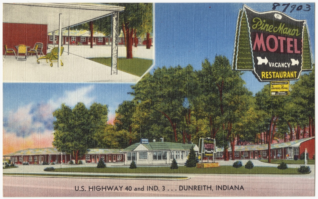 Pine Manor Motel, U.S. Highway 40 and Ind. 3... Dunreith, Indiana