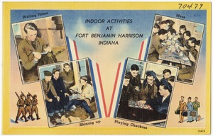 Indoor activities at Fort Benjamin Harrison Indiana -- writing home, shining up, mess, playing checkers
