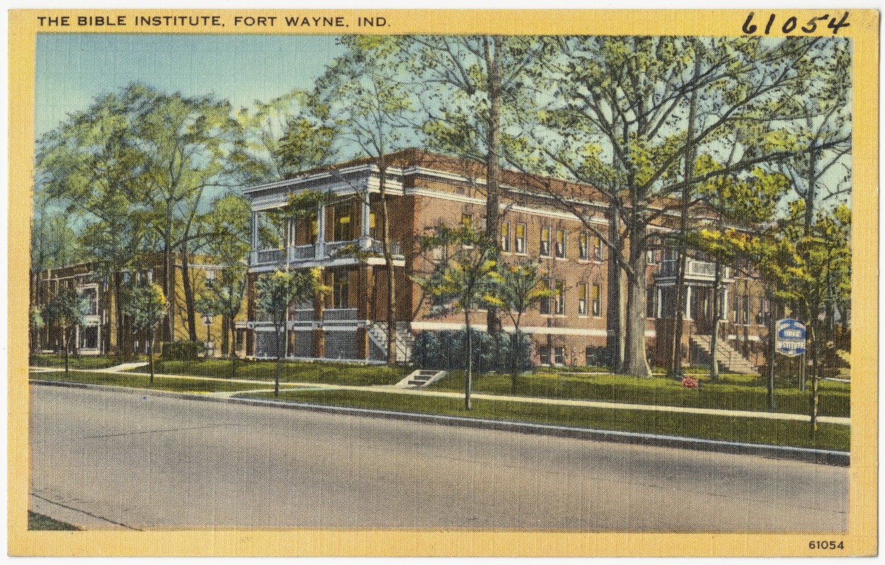 The Bible Institute, Fort Wayne, Ind.