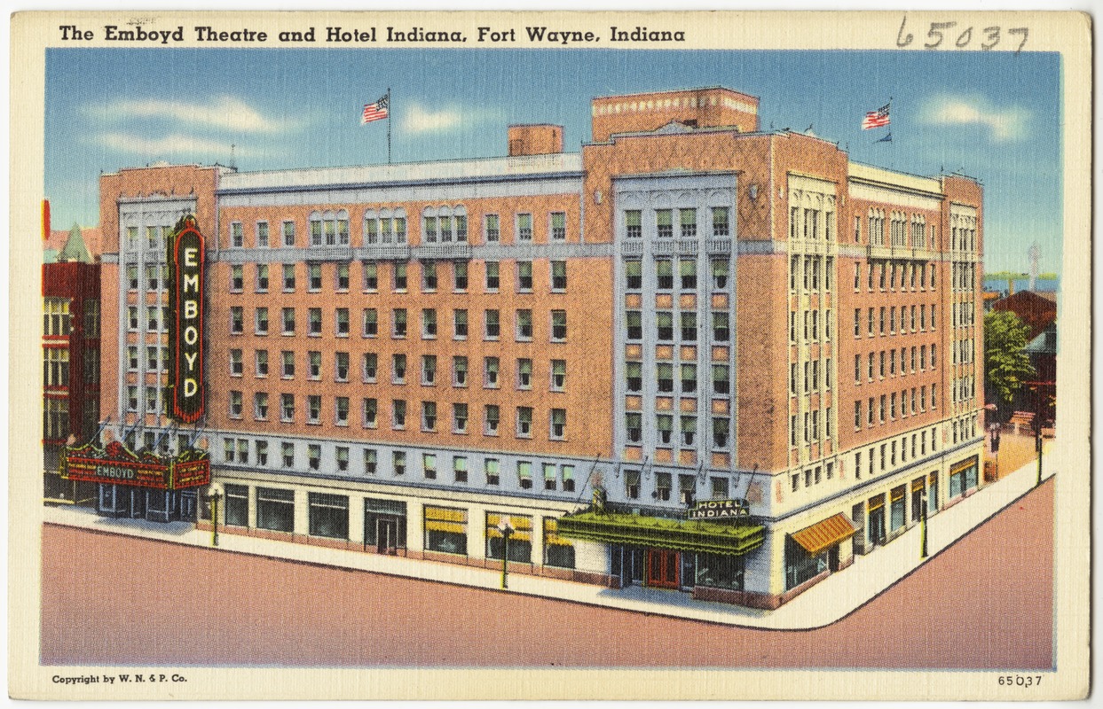 The Emboyd Theatre and Hotel Indiana, Fort Wayne, Indiana