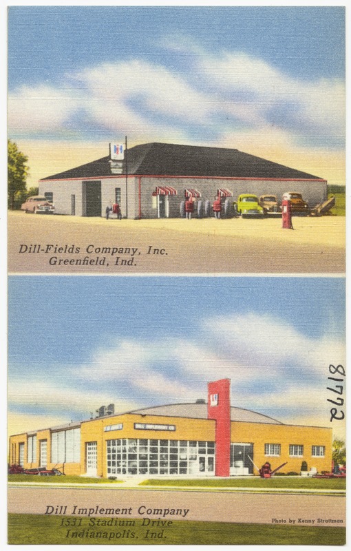 Dill-Fields Company Inc., Greenfield, Ind., Dill Implement Company, 1531 Stadium Drive, Indianapolis, Ind.