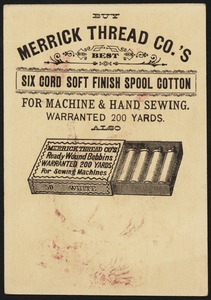 Merrick's Thread Co., Best Six Cord, 100. American Six Cord, 200 yds ...