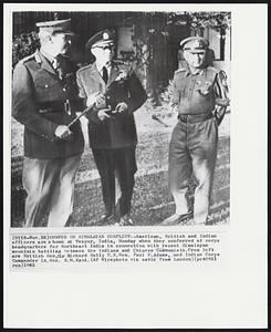 Confer on Himalayan Conflict-- American, British and Indian officers are shown at Tezpur, India, Monday when conferred at corps headquarters for Northeast India in connection with recent Himalayan mountain battling between the Indians and Chinese Communists. From left are British Gen. Sir Richard Hull; U.S. Gen. Paul D. Adams, and Indian Corps Commander Lt. Gen. B.M. Kaul.