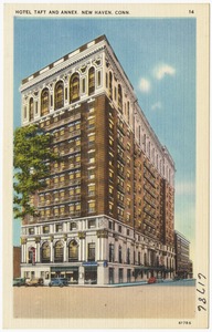 Hotel Taft and Annex. New Haven, Conn.