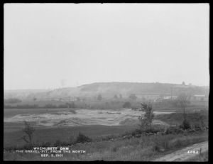 Wachusett Dam, the gravel pit, from the north, Clinton, Mass., Sep. 3, 1901