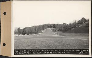 Contract No. 60, Access Roads to Shaft 12, Quabbin Aqueduct, Hardwick and Greenwich, looking ahead from traffic circle from Sta. 2+00, Greenwich and Hardwick, Mass., Oct. 21, 1938