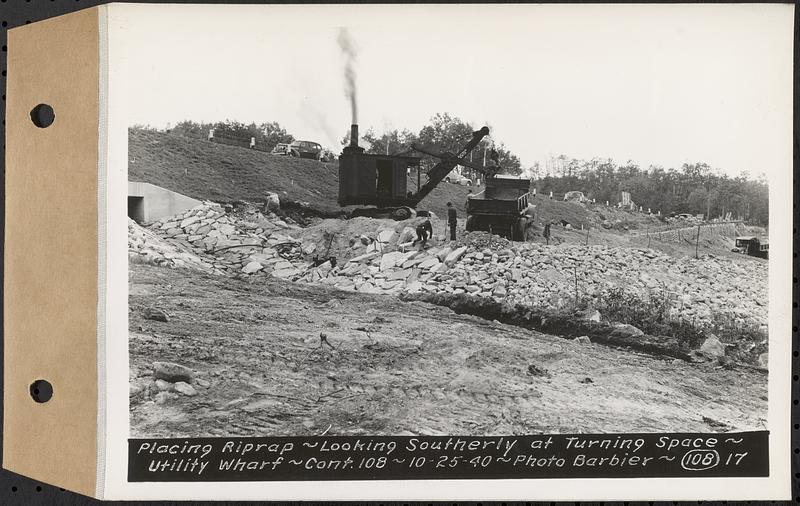 Contract No. 108, Utility Wharves, Quabbin Reservoir, Ware, placing riprap, looking southerly at turning space, Ware, Mass., Oct. 25, 1940