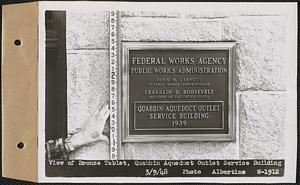 View of bronze tablet, Quabbin Aqueduct Outlet Service Building, West Boylston, Mass., Mar. 9, 1948