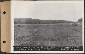 Contract No. 49, Excavating Diversion Channels, Site of Quabbin Reservoir, Dana, Hardwick, Greenwich, looking northwest at area north of Shaft 11A, Hardwick, Mass., Aug. 26, 1936