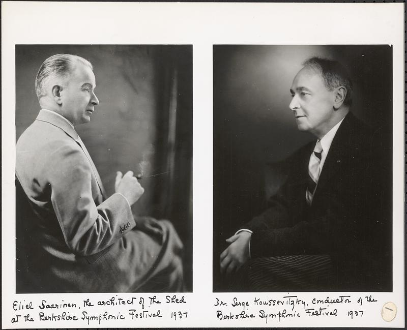 Eliel Saarinen, the architect of the Shed at the Berkshire Symphonic Festival 1937. Dr. Serge Koussevitzky, conductor of the Berkshire Symphonic Festival 1937