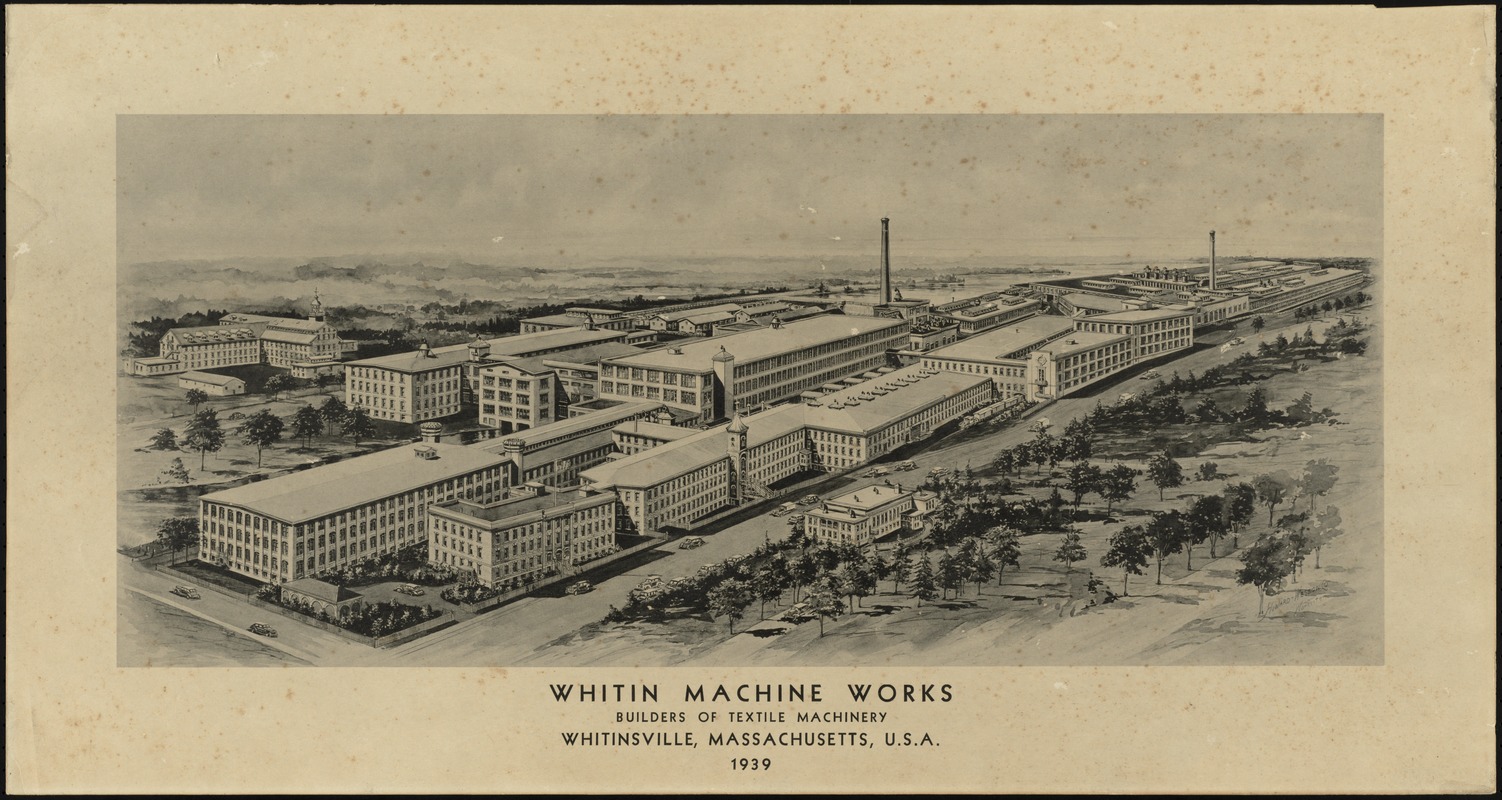 Whitin Machine Works builders of textile machinery Whitinsville, Massachusetts, U.S.A. 1939.