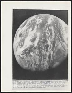 View From Afar- This is how the earth look to a photographic satellite in orbit 22,300 miles above the surface. President Johnson, answering critics of the amount spent on space exploration, has called the development of photographic satellites "worth ten times over the money we've spent."