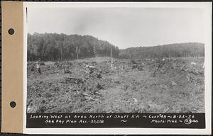 Contract No. 49, Excavating Diversion Channels, Site of Quabbin Reservoir, Dana, Hardwick, Greenwich, looking west at area north of Shaft 11A, Hardwick, Mass., Aug. 26, 1936