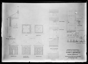 Engineering Plans, Wachusett Aqueduct, gaging manhole, plan, elevations and details of superstructure, Berlin, Mass., Nov. 4, 1897